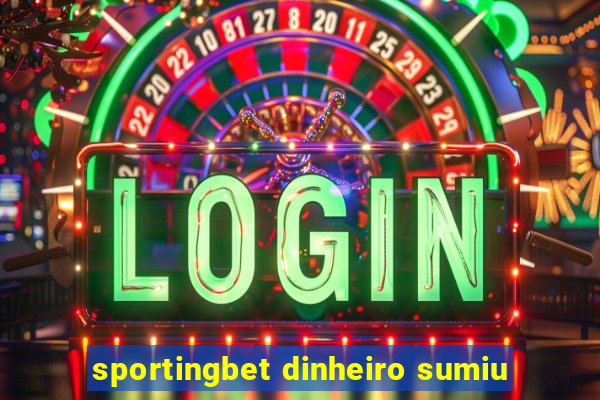 sportingbet dinheiro sumiu